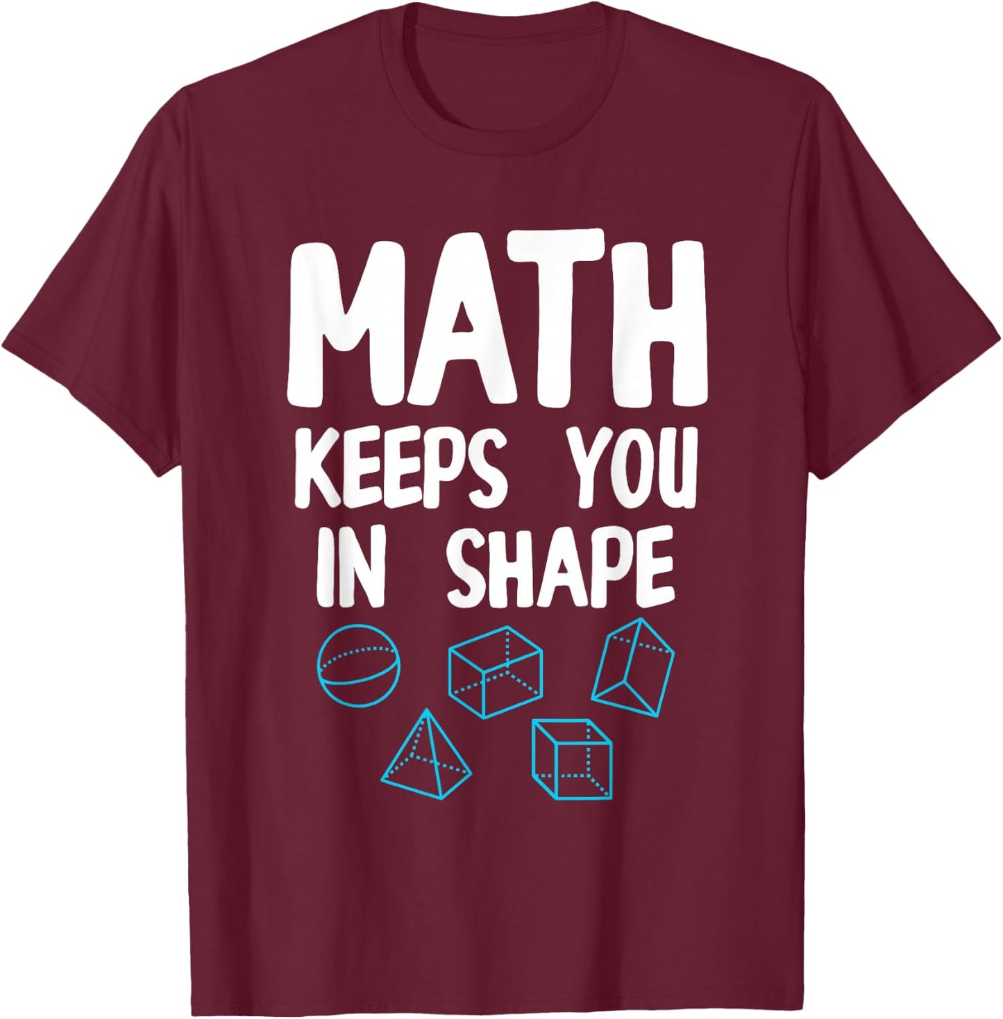 Funny Math Teacher Art Men Women Mathematics Equation Lovers T-Shirt - T-Shirt | Maroon