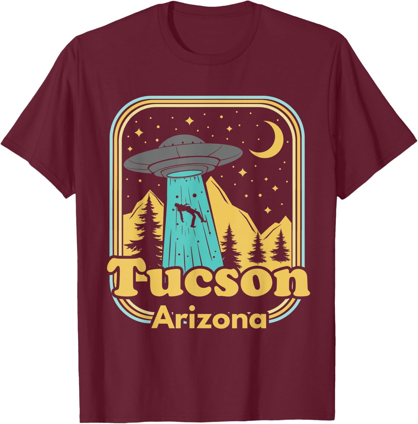 Tucson Arizona UFO Alien Hunter Ironic 80s State Pride T-Shirt - T-Shirt | Maroon