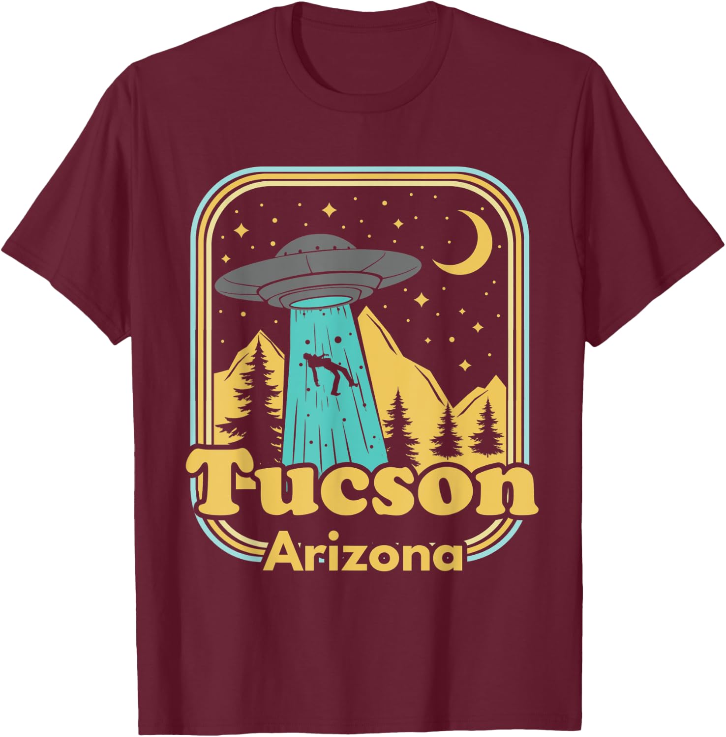 Tucson Arizona UFO Alien Hunter Ironic 80s State Pride T-Shirt - T-Shirt | Maroon