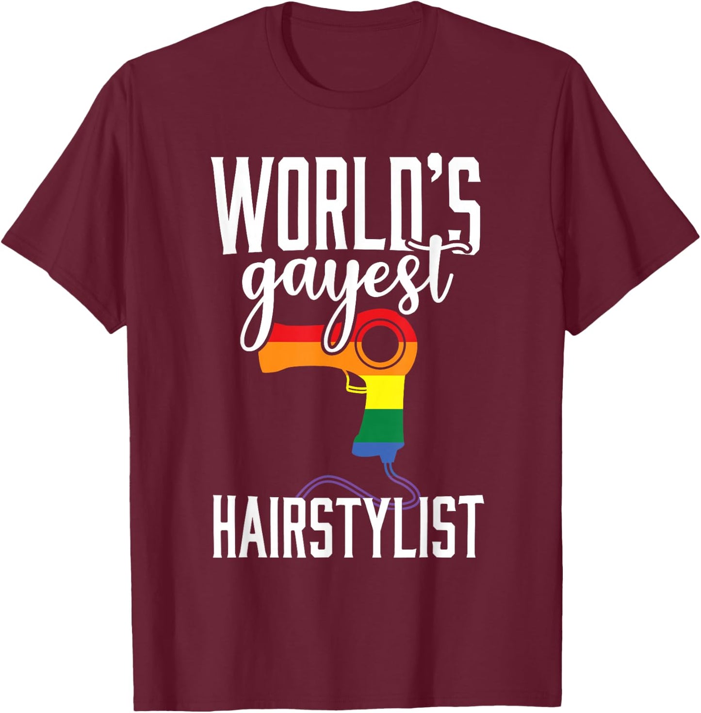 Gay Hairstylist Funny LGBT Pride Hairdresser Barber T-Shirt - T-Shirt | Maroon