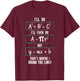 Funny math saying equation math joke T-Shirt - T-Shirt | Maroon