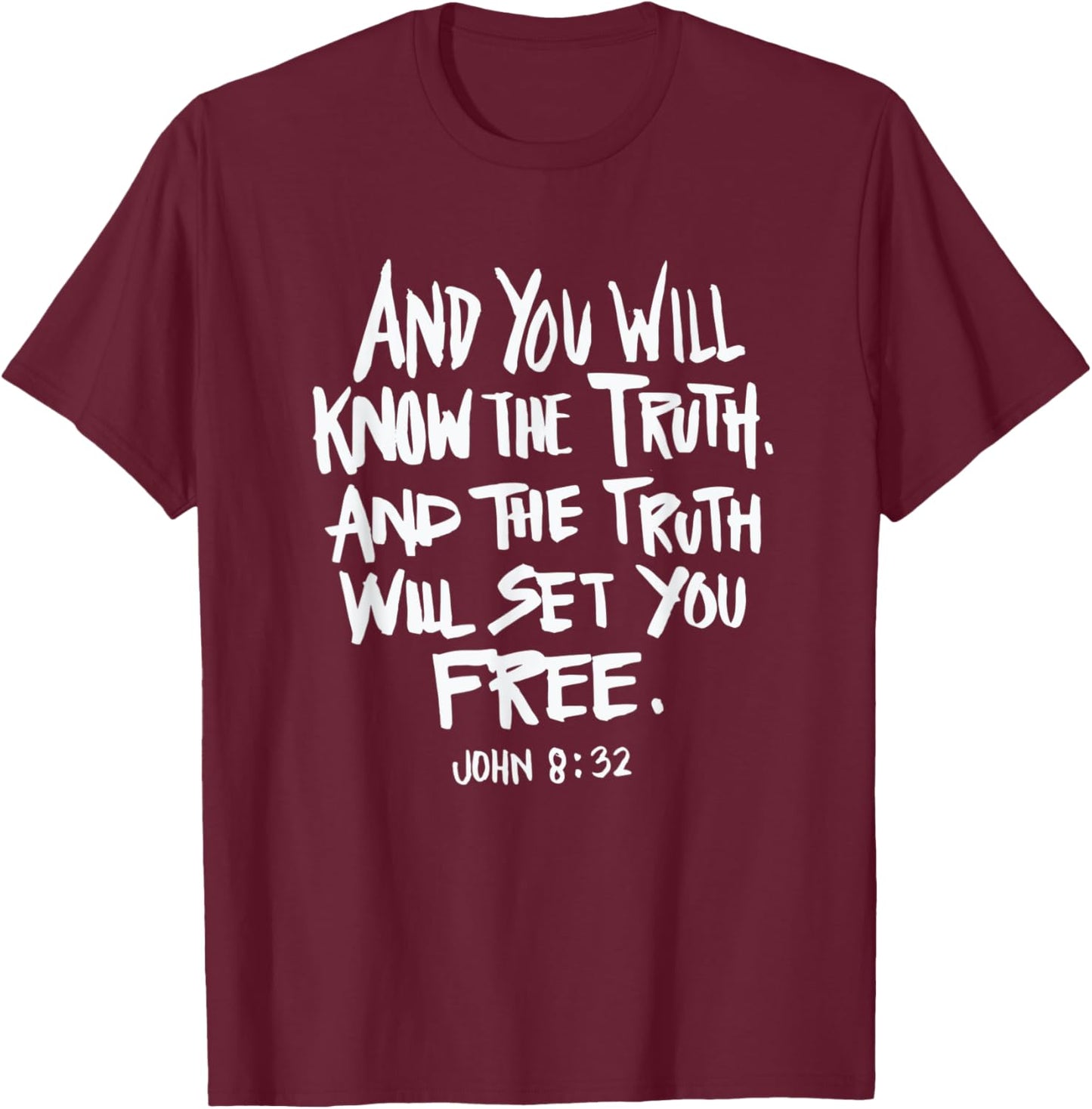 Truth will set you free - Bible verse Christian Faith Quote T-Shirt - T-Shirt | Maroon