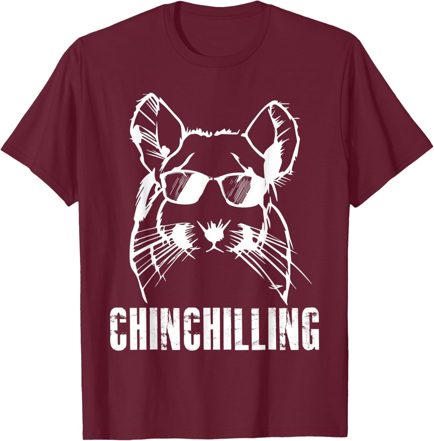 Chinchilling Chinchilla Chinchillas Wool Mouse Rodent T-Shirt - T-Shirt | Maroon