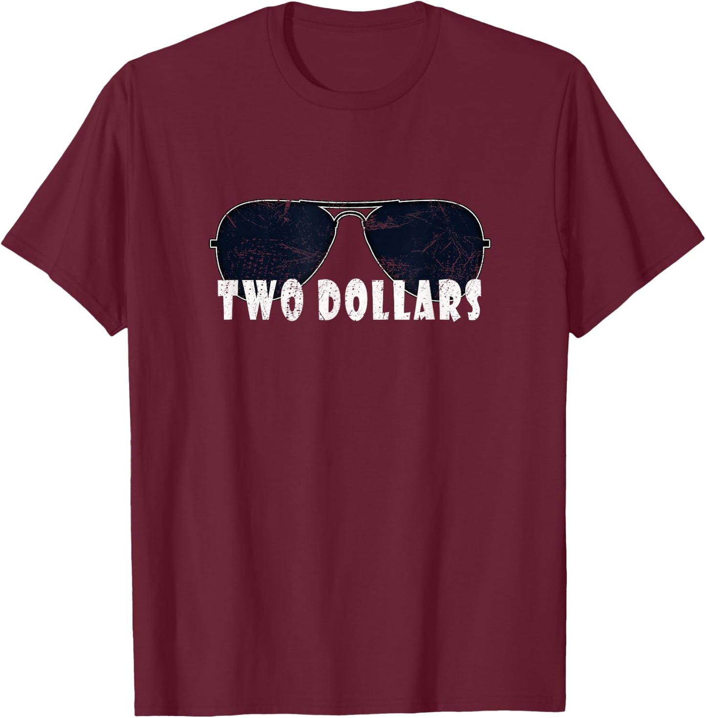 Garage Sale $2 I Want My Two Dollars Funny Quote Vintage T-Shirt - T-Shirt | Maroon