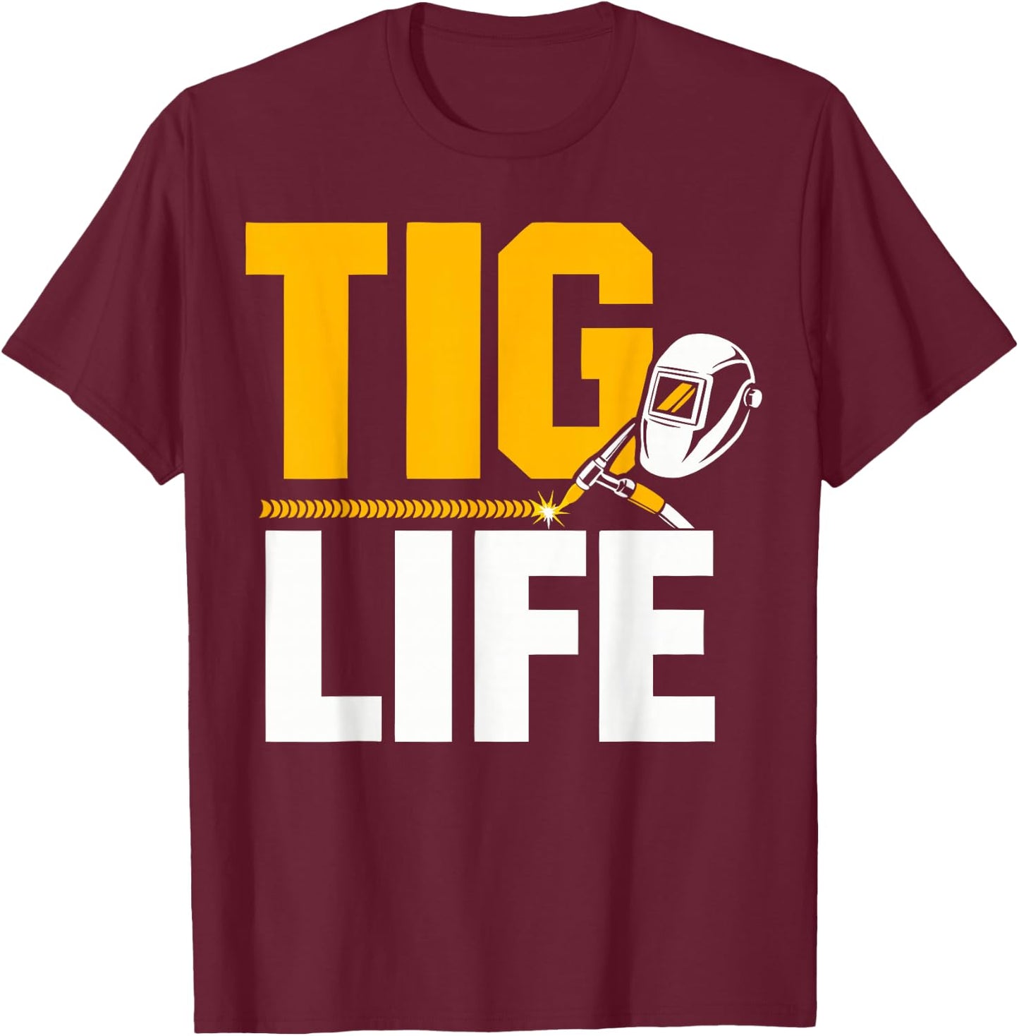 Pipeline Welder Tig Life Crew Welding T-Shirt - T-Shirt | Maroon