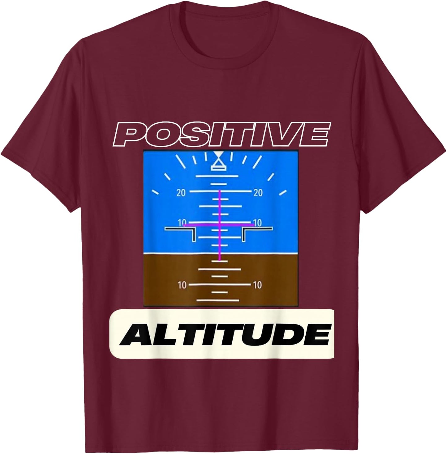 Positive Altitude Funny Pilots Aviation T-Shirt - T-Shirt | Maroon