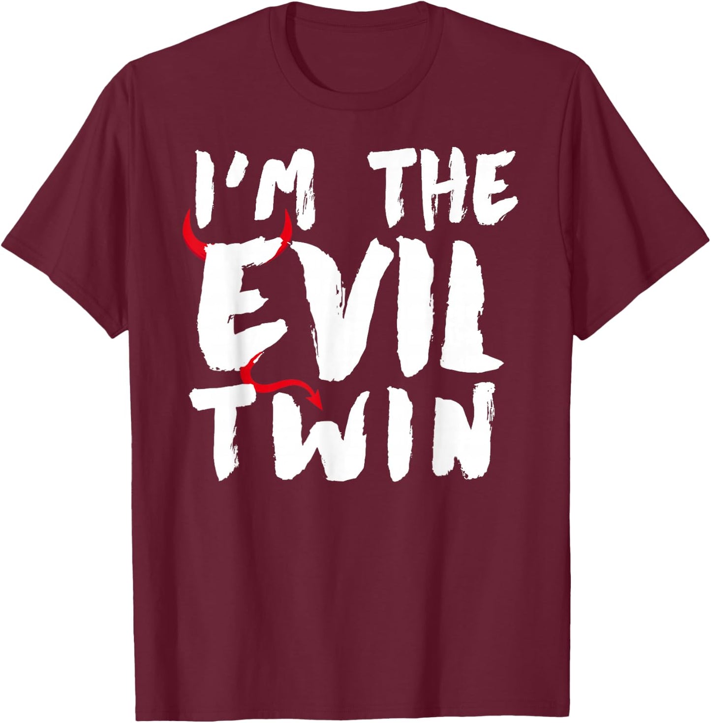 I'm The Evil Twin funny identical twins I'm The Evil Twin T-Shirt - T-Shirt | Maroon