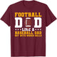 Football Dad Like A Baseball Dad But With Bigger Balls T-Shirt - T-Shirt | Maroon