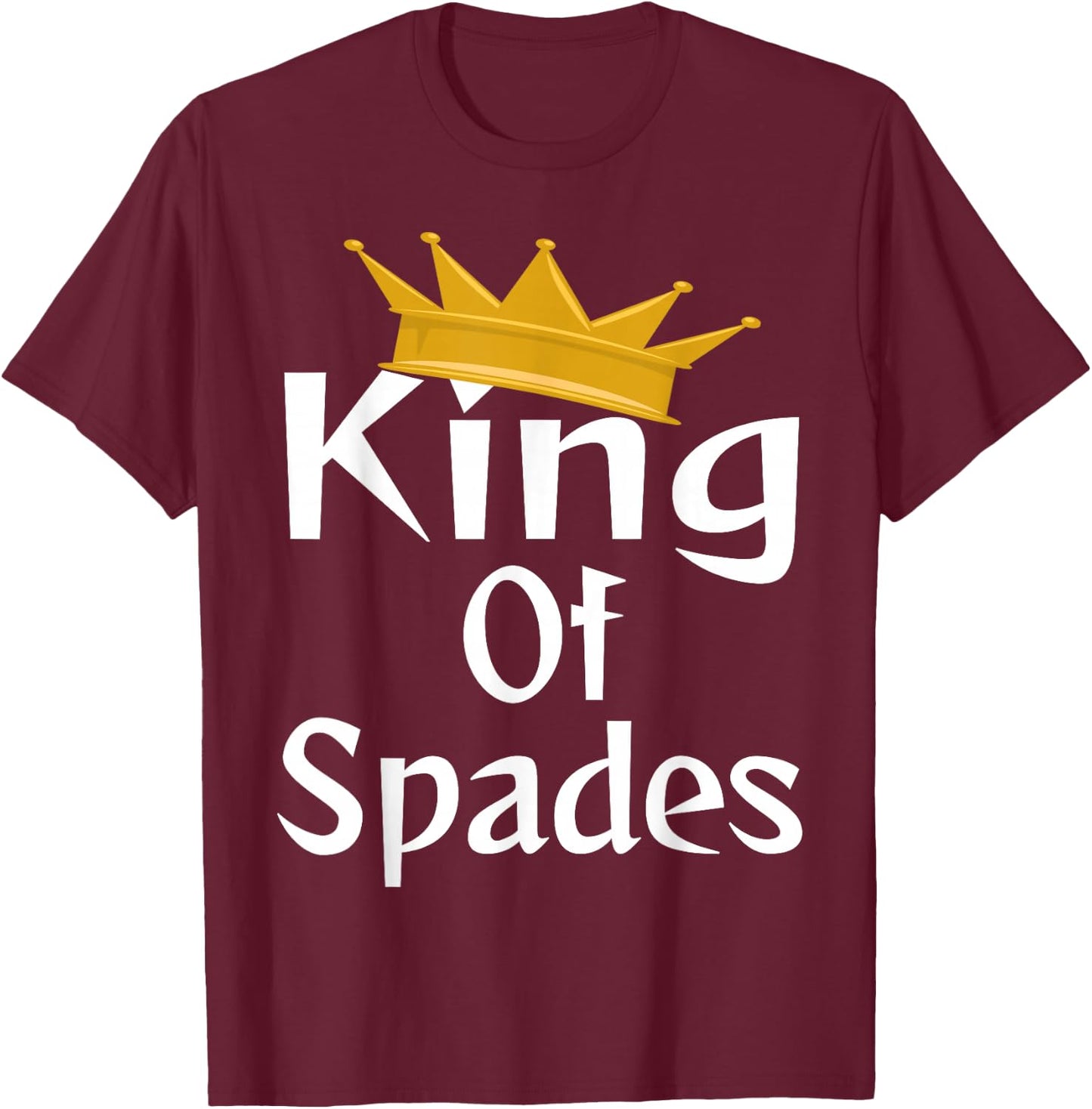 King Of Spades Card Game Player Winner Champion Crown T-Shirt - T-Shirt | Maroon