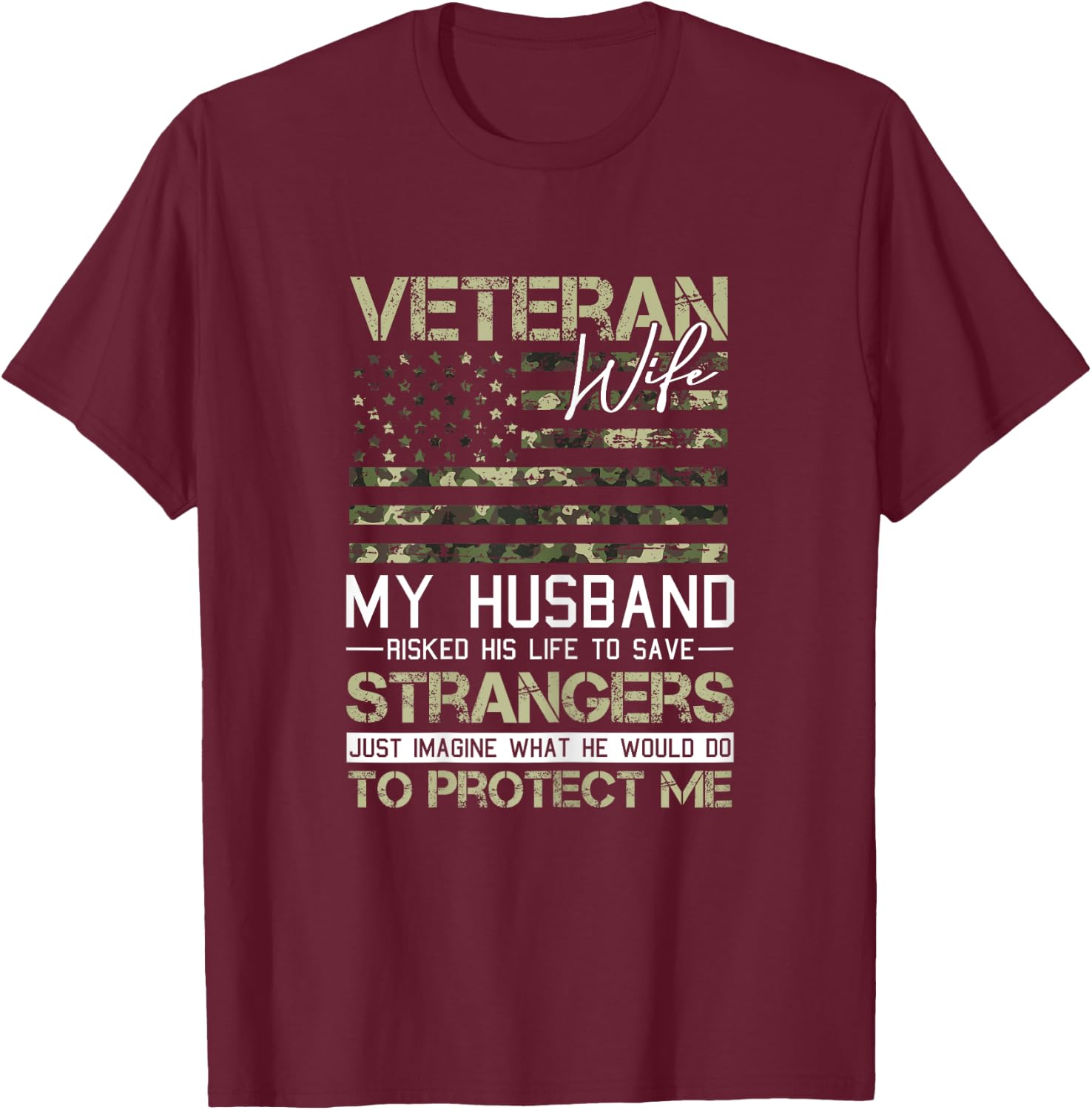 Veteran Wife Veterans Day Cool Camo American Flag Patriotic T-Shirt - T-Shirt | Maroon