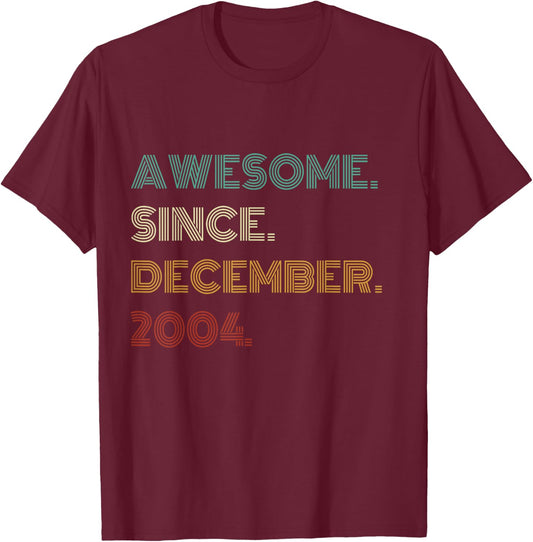 21 Years Old Awesome Since December 2004 21st Birthday T-Shirt - T-Shirt | Maroon