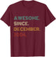 21 Years Old Awesome Since December 2004 21st Birthday T-Shirt - T-Shirt | Maroon
