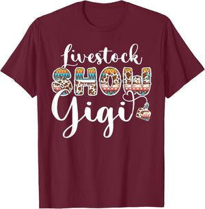 Livestock Show Grandma Proud Gigi Livestock Show Gigi T-Shirt - T-Shirt | Maroon