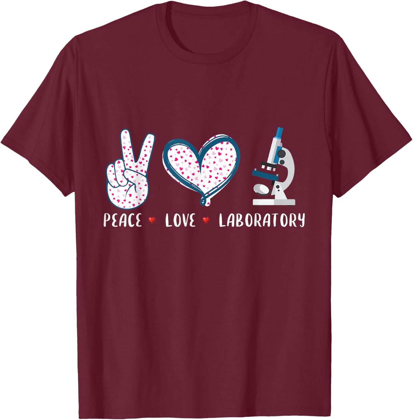 Peace Love Laboratory Lab Research Gifts Women T-Shirt - T-Shirt | Maroon