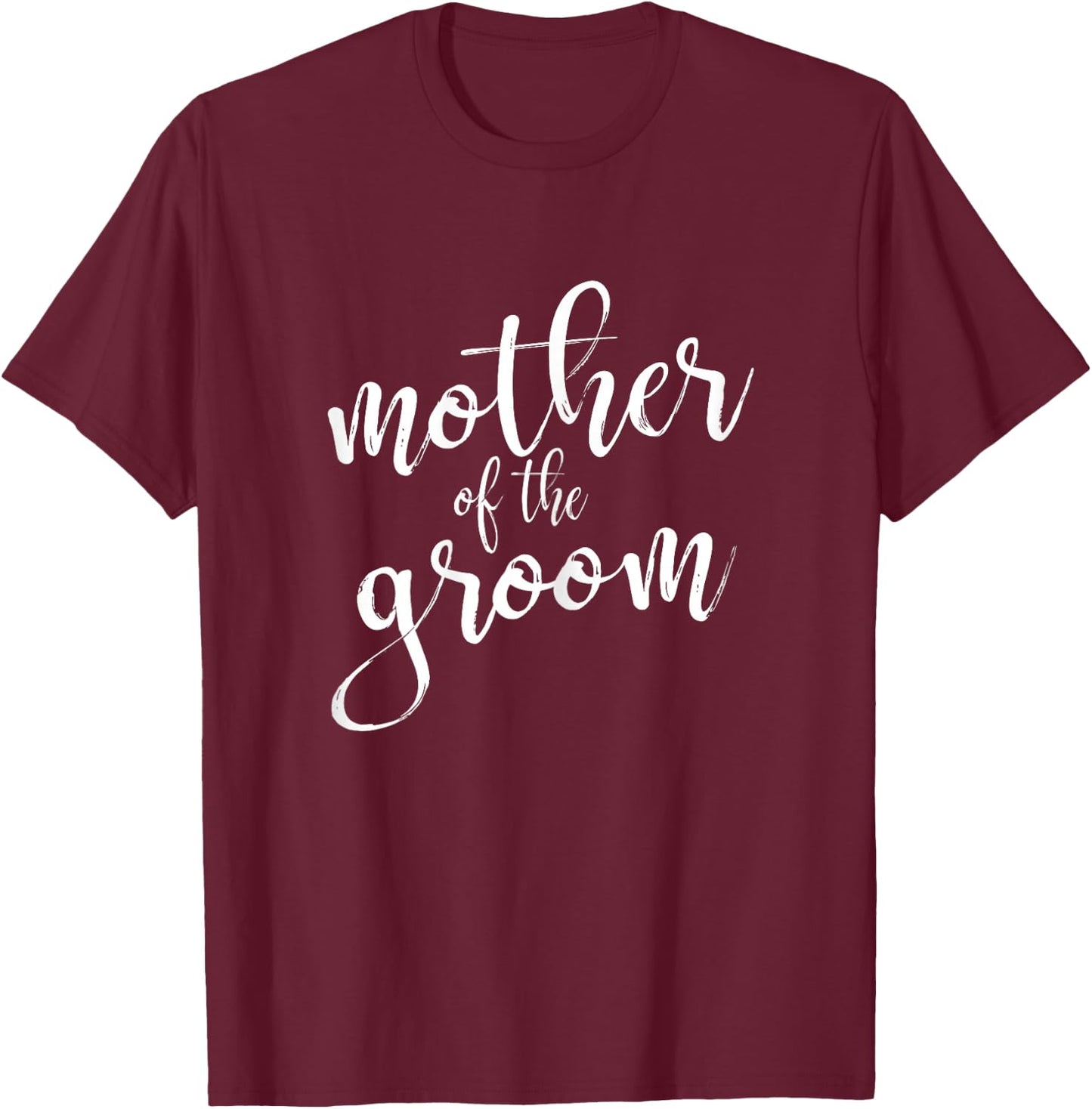 Mother of The Groom Matching Bridal Shower T-Shirt - T-Shirt | Maroon