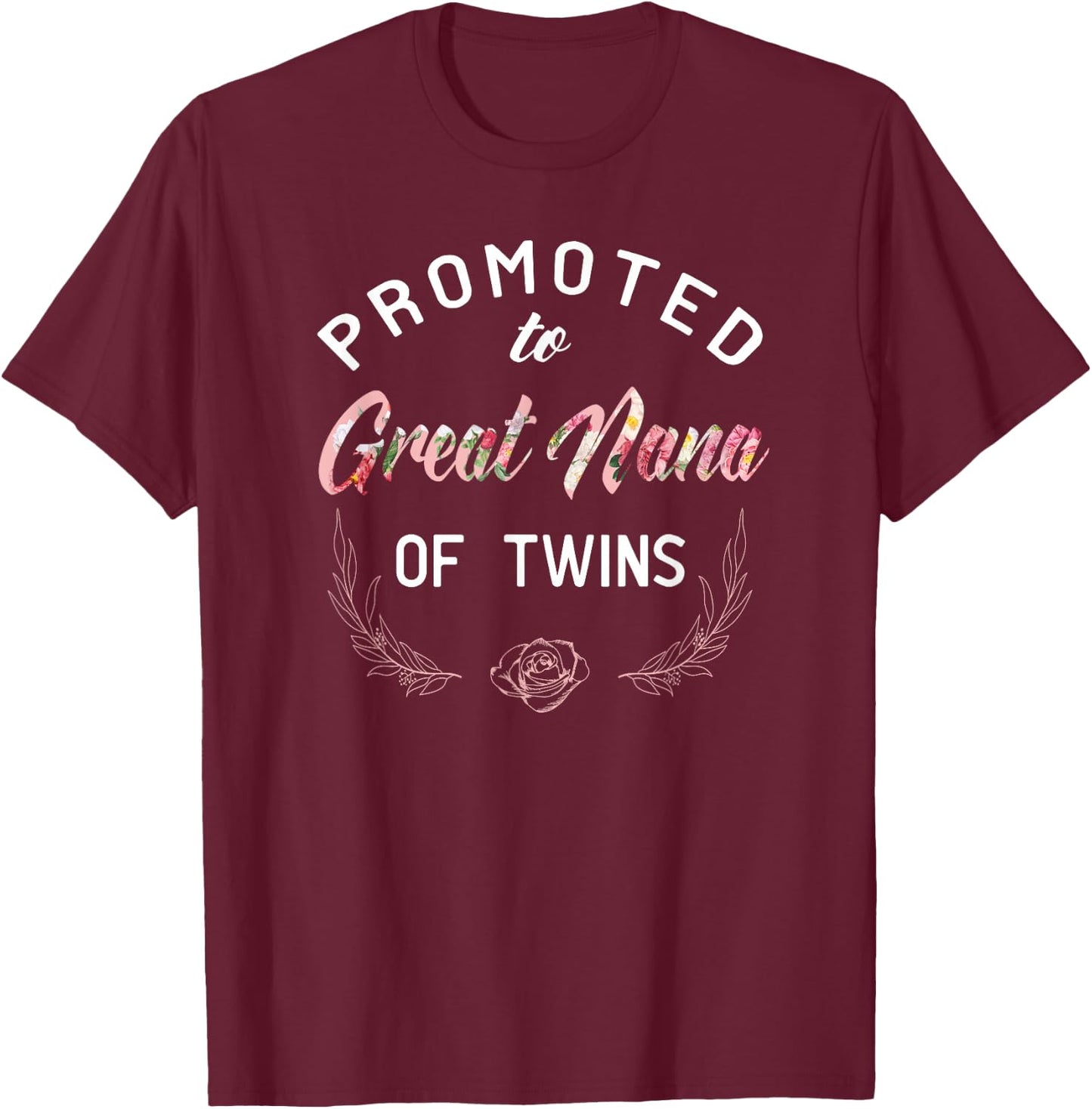 Great Nana of Twins Pregnancy Announcement T-Shirt - T-Shirt | Maroon