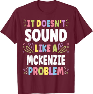 MCKENZIE Personalized Women's Gift Custom MCKENZIE T-Shirt - T-Shirt | Maroon