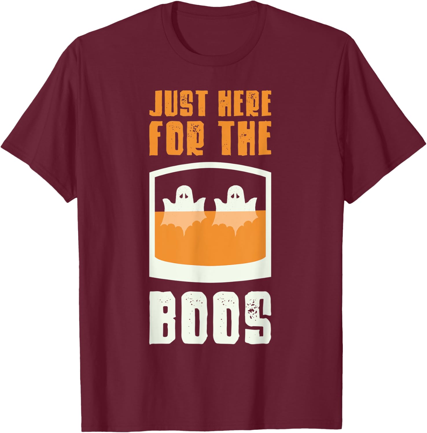 Just Here For The Boos Whiskey Bourbon Halloween Whiskey T-Shirt - T-Shirt | Maroon