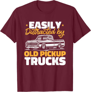 Easily Distracted by Old Pickup Trucks T-Shirt - T-Shirt | Maroon