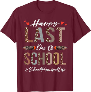 School Principal Happy Last Day Of School Funny Leopard T-Shirt - T-Shirt | Maroon