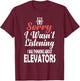 Elevator Technician Gifts Elevator Mechanic Shirt Elevator T-Shirt - T-Shirt | Maroon
