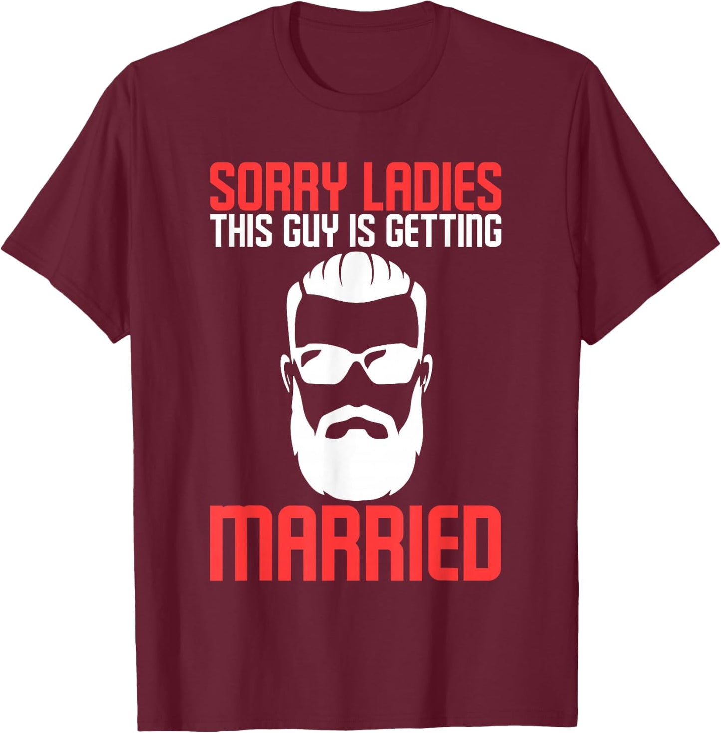 This Guy Is Getting Married Funny Bachelor Party T-Shirt - T-Shirt | Maroon
