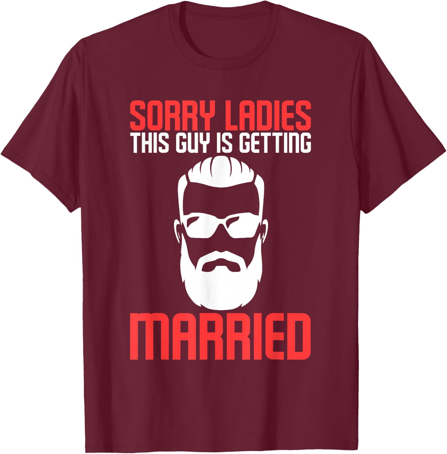 This Guy Is Getting Married Funny Bachelor Party T-Shirt - T-Shirt | Maroon