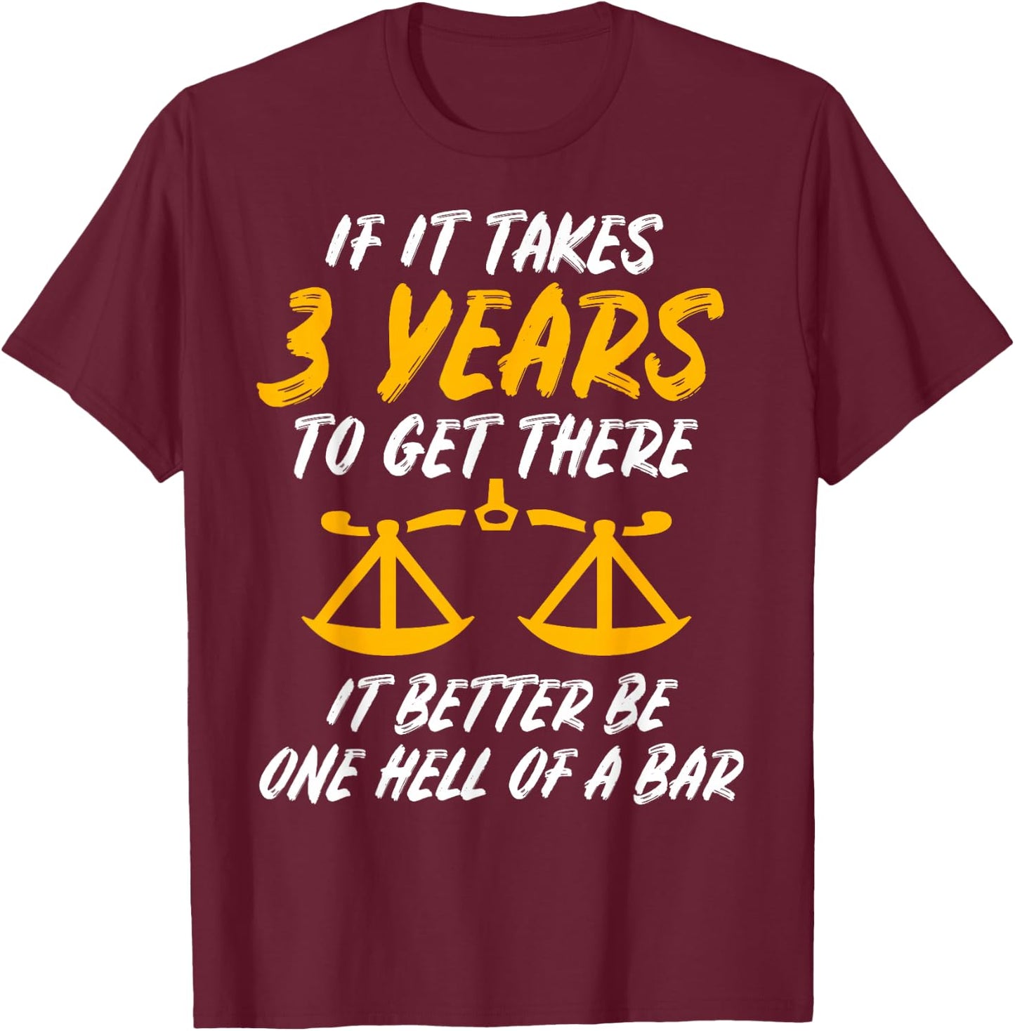 Law Student Lawyer Attorney Gift: & Graphic T-Shirt - T-Shirt | Maroon