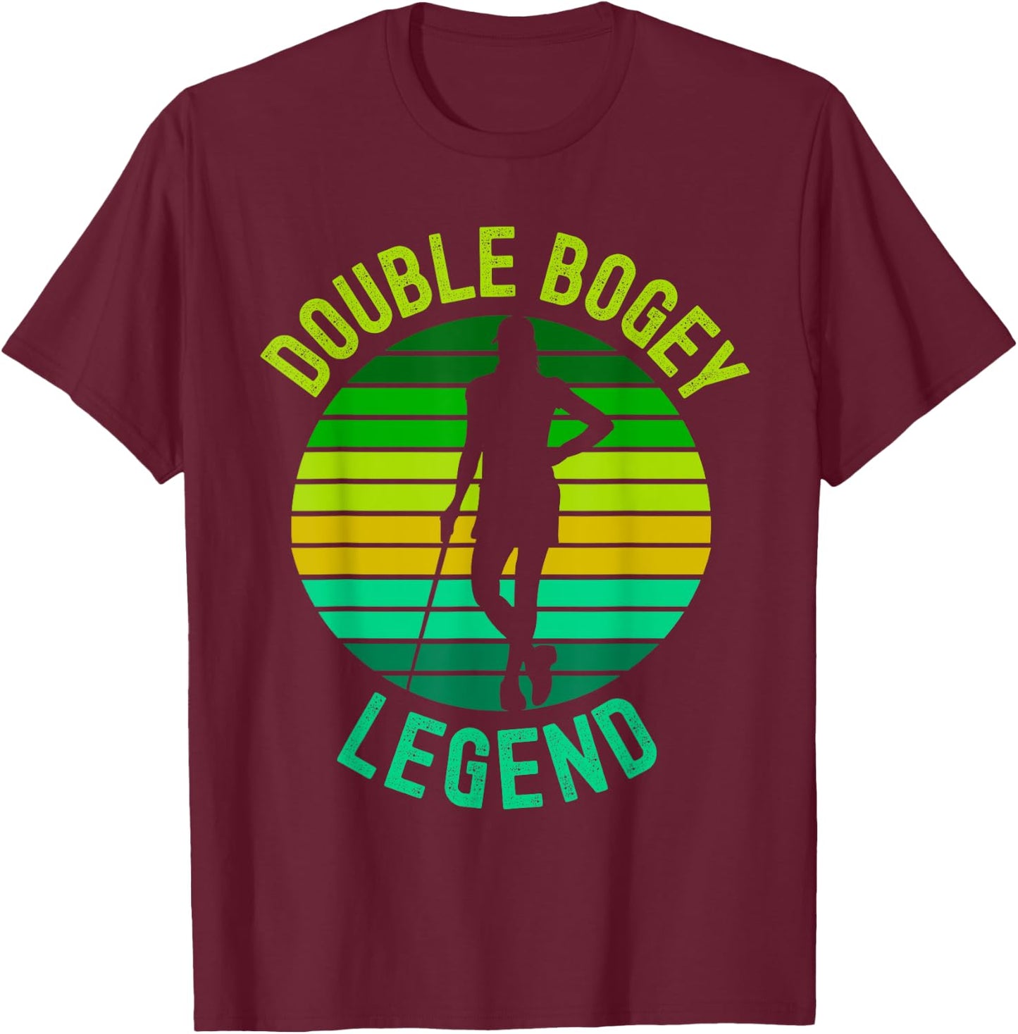 Double Bogey Legend Golf Lover Funny Golf Humor T-Shirt - T-Shirt | Maroon