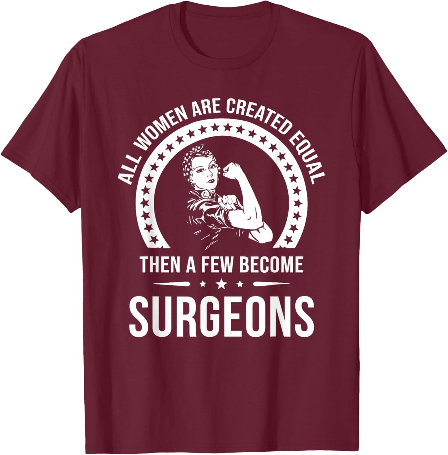 Surgeon Shirts | Surgeon T-Shirt - T-Shirt | Maroon