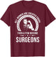 Surgeon Shirts | Surgeon T-Shirt - T-Shirt | Maroon