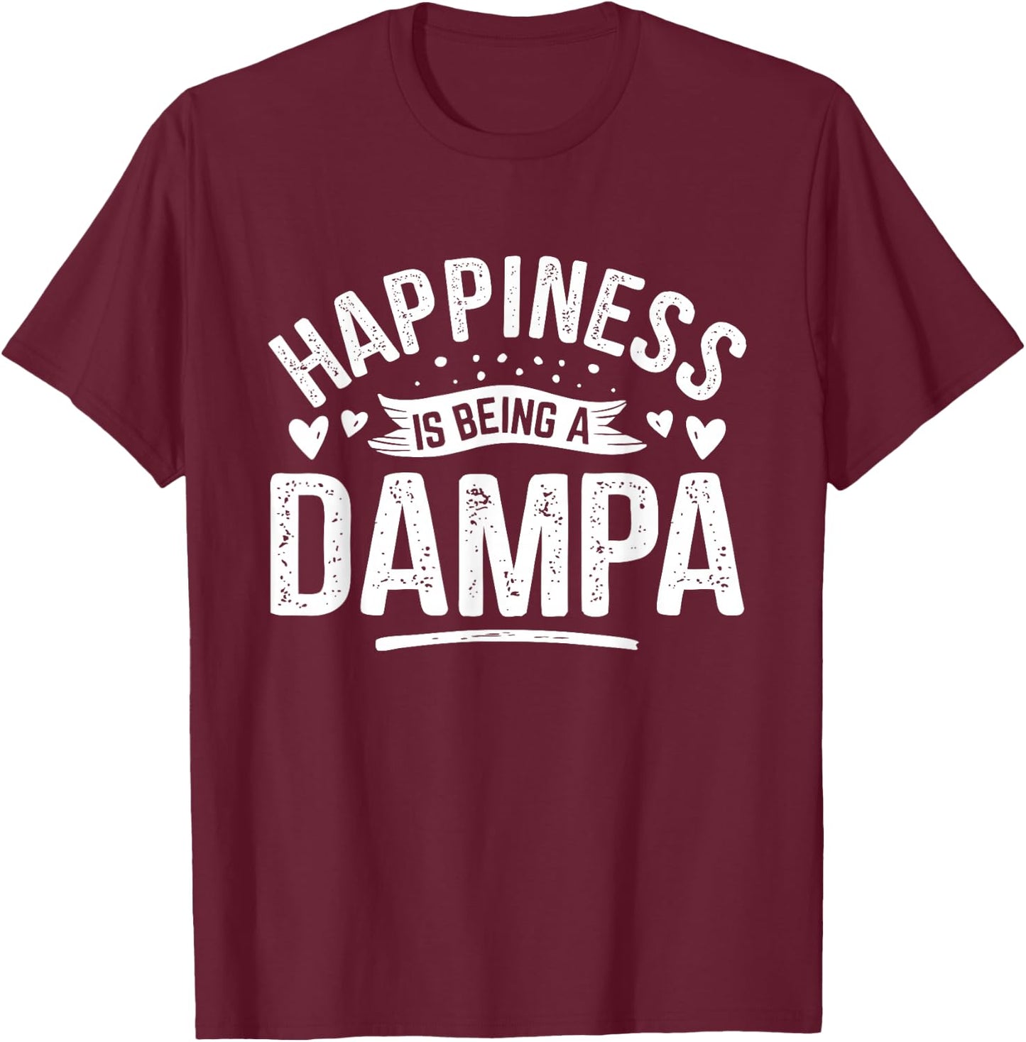 Happiness Is Being A Grandpa Great DAMPA POPO T-Shirt - T-Shirt | Maroon