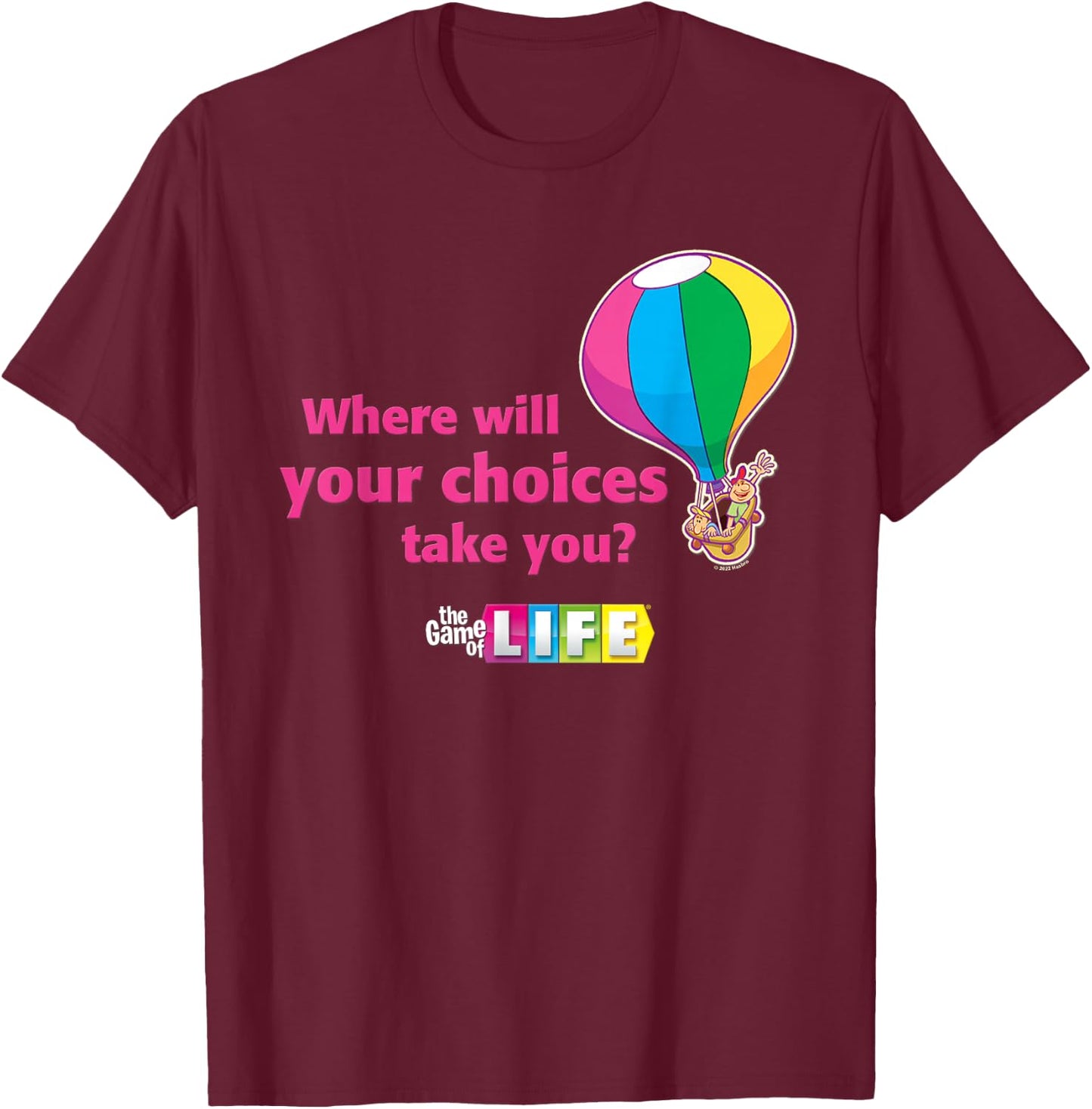 The Game of Life Your Choices T-Shirt - T-Shirt | Maroon