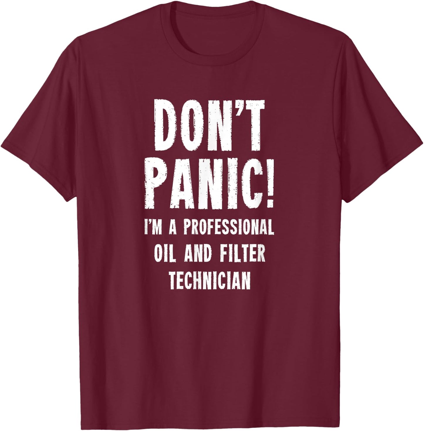 Oil and Filter Technician T-Shirt - T-Shirt | Maroon