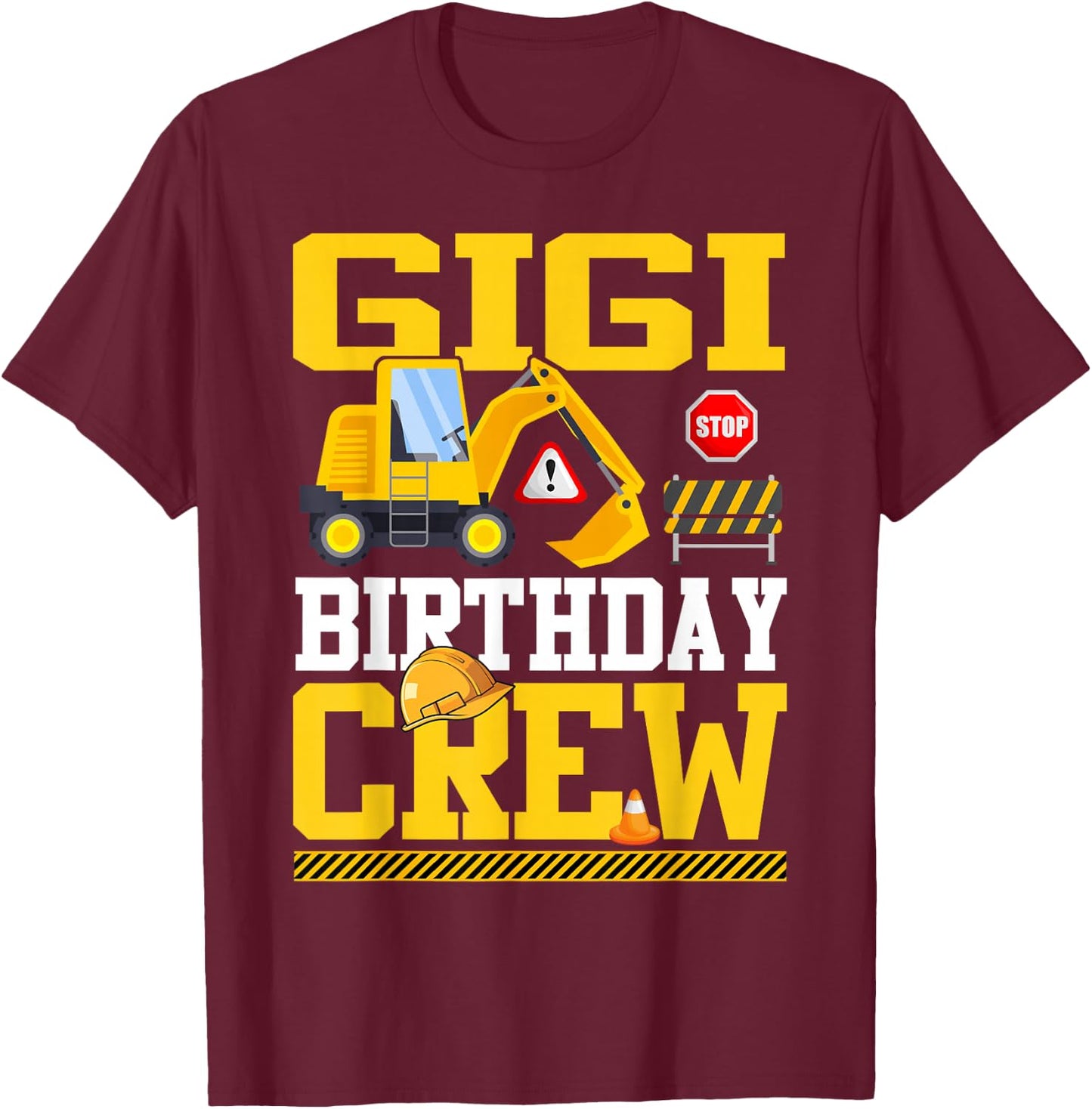 Gigi Birthday Crew Construction Birthday Party T-Shirt - T-Shirt | Maroon