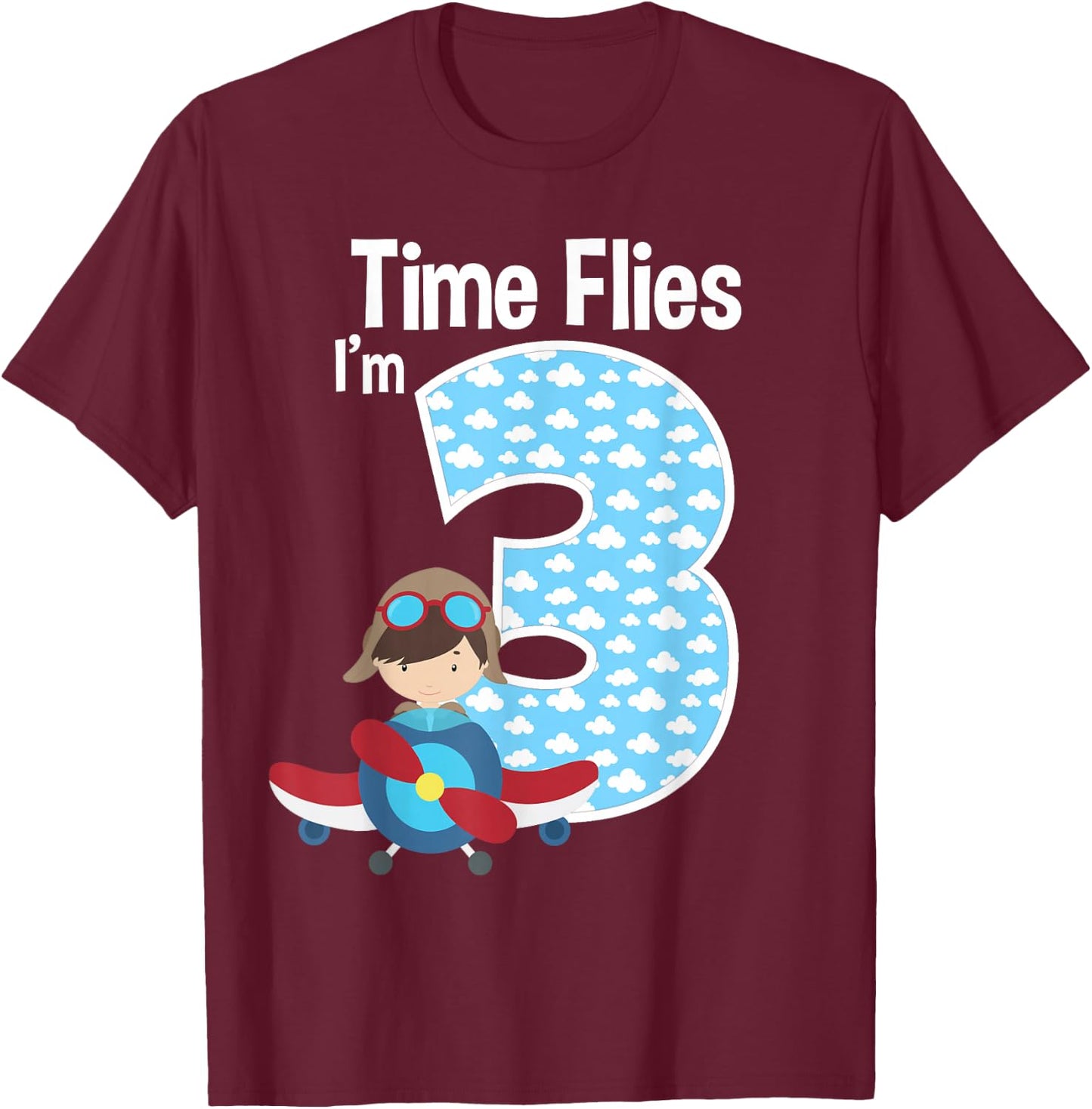 Time Flies I'm 3 3rd Birthday Airplane Pilot Flying T-Shirt - T-Shirt | Maroon