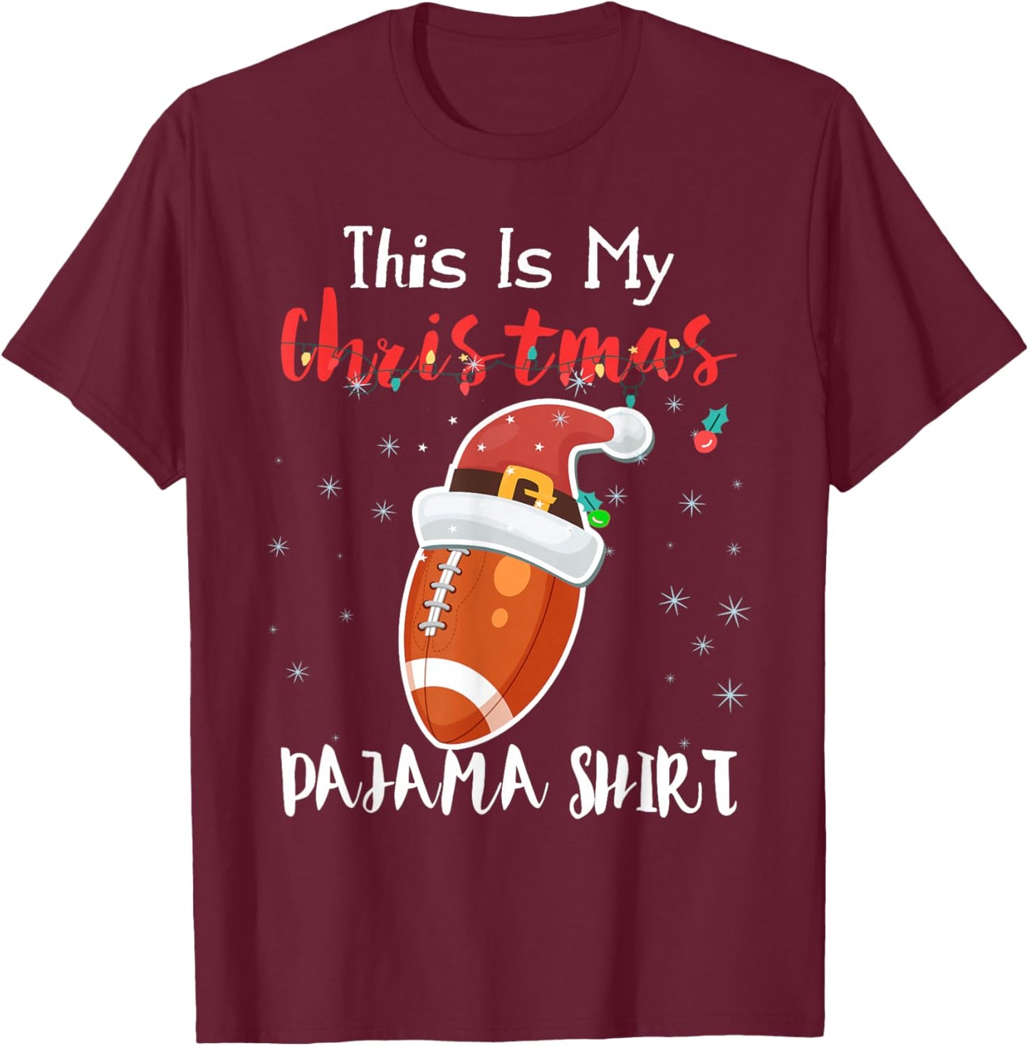 This is My Christmas Football Pyjamas Boys and Adults Gift T-Shirt - T-Shirt | Maroon