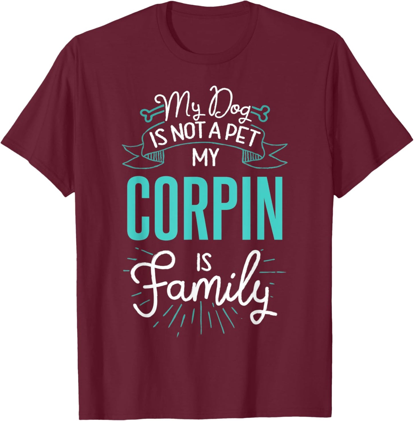 Cute Corpin Shirt Family Dog Gift Men T-Shirt - T-Shirt | Maroon