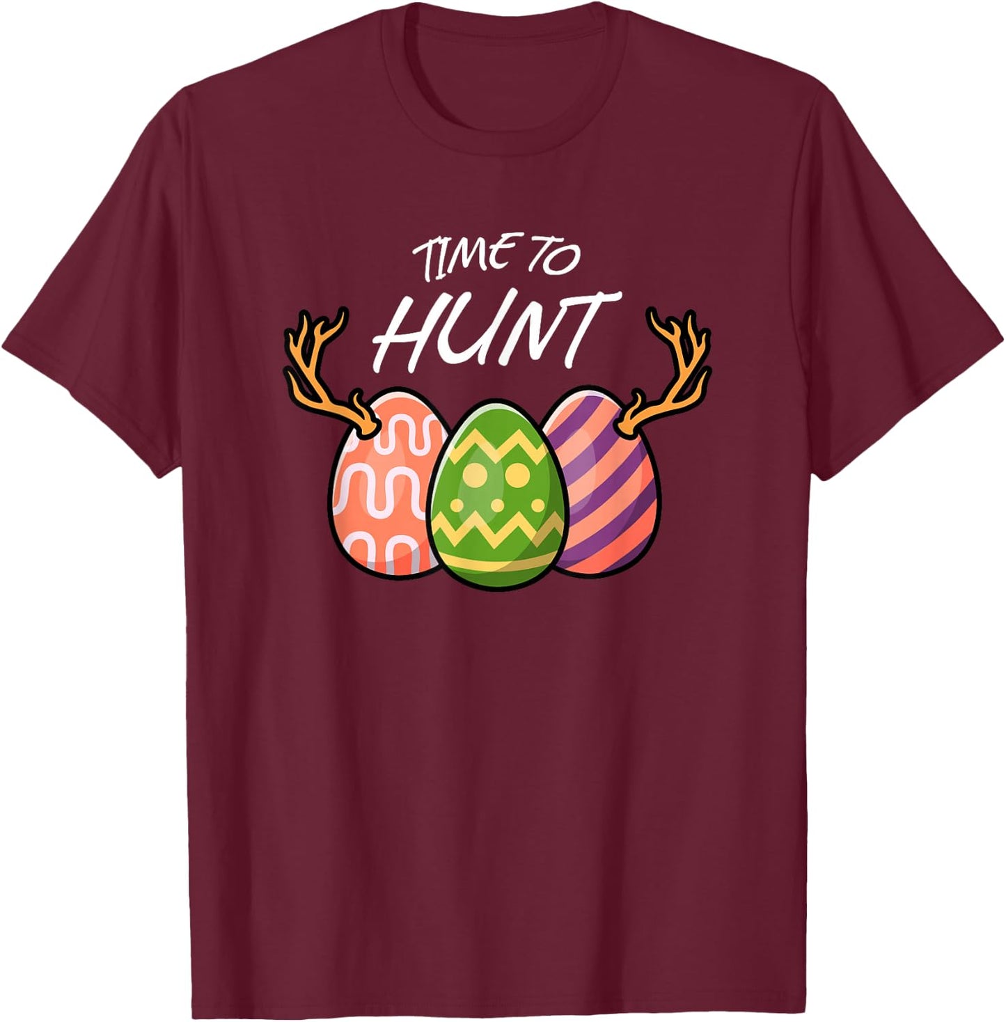 Easter Egg Time To Hunt Deer Funny Easter Cute T-Shirt - T-Shirt | Maroon