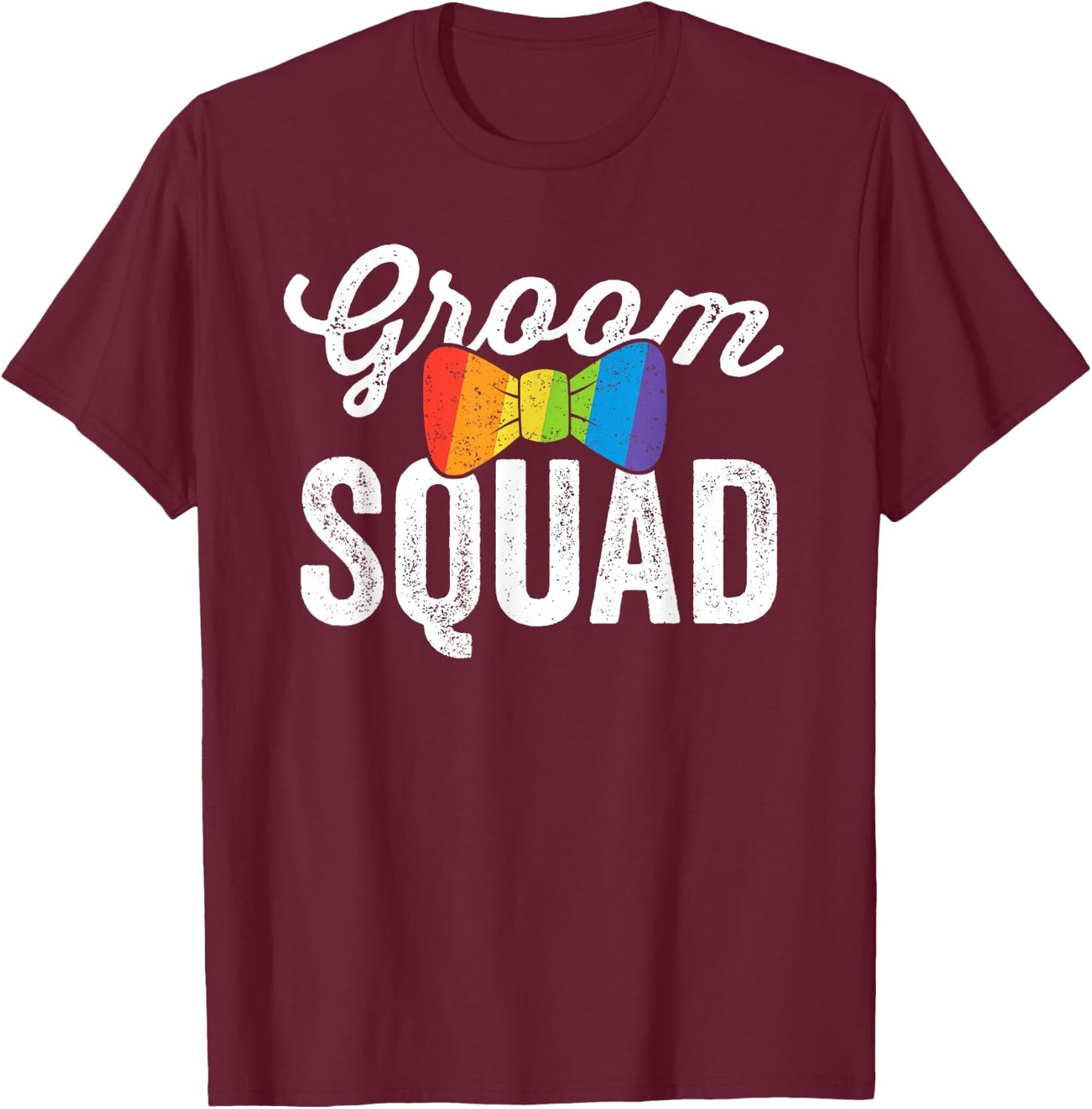 Groom Squad Shirt LGBT Pride Gay Bachelor Wedding Gift T-Shirt - T-Shirt | Maroon