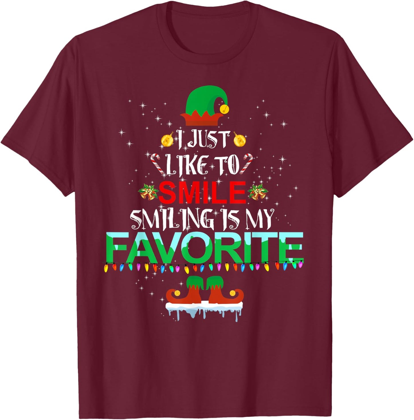 I Just Like To Smile Smiling Is My Favorite Elf Christmas T-Shirt - T-Shirt | Maroon