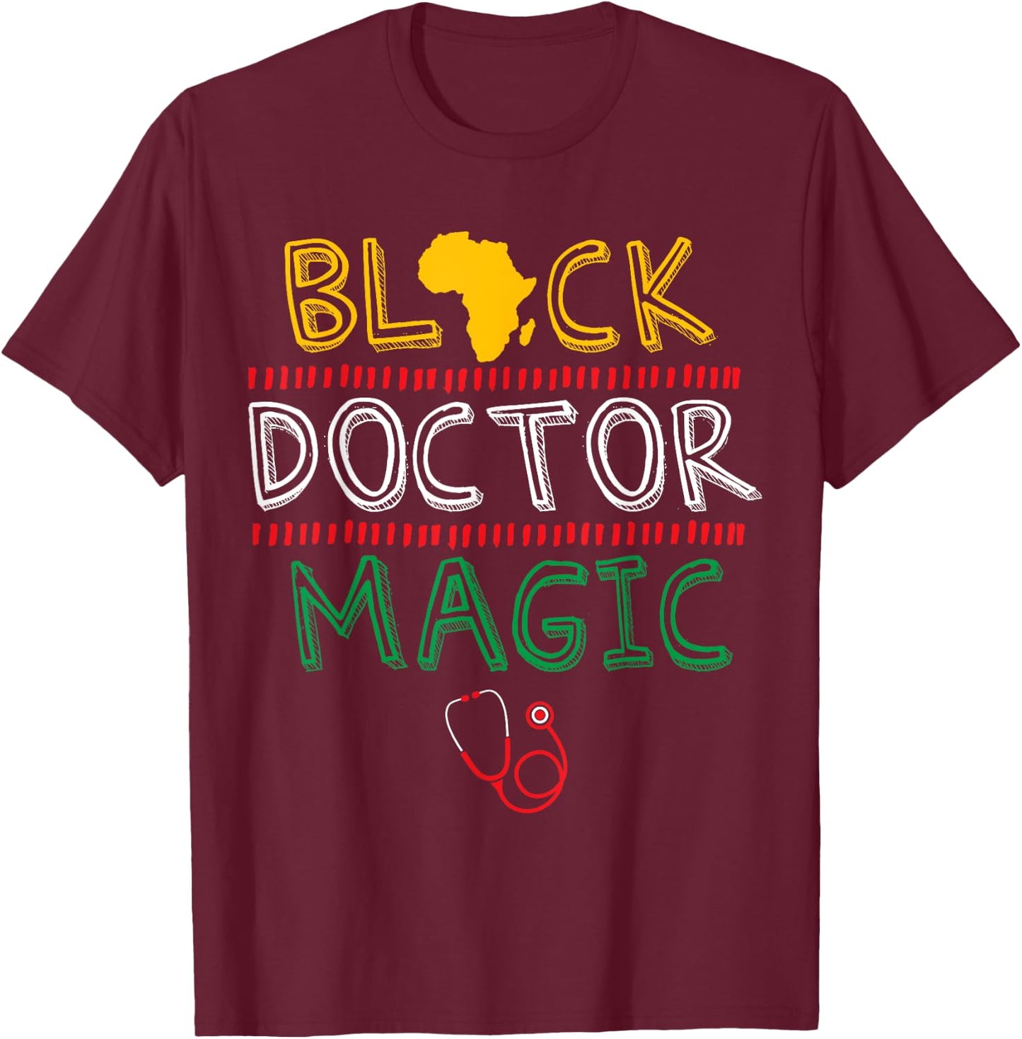 Black Doctor Magic Africa Map Cool Black History Month Gift T-Shirt - T-Shirt | Maroon