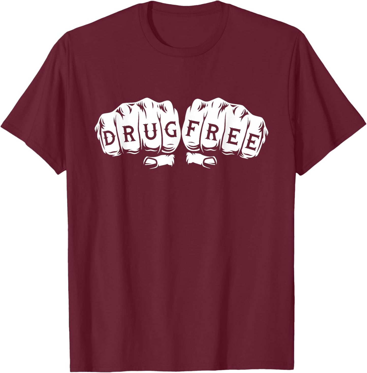 Drug Free - Sober Sobriety Anniversary AA NA T-Shirt - T-Shirt | Maroon