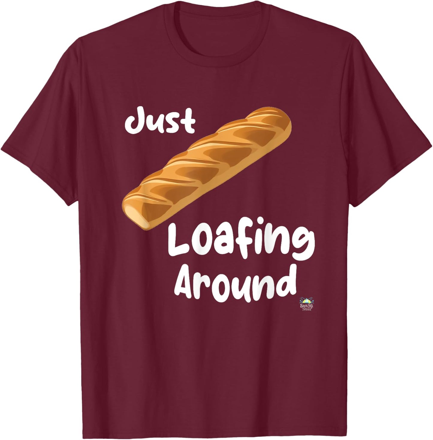 Just Loafing Around Bread T-Shirt - T-Shirt | Maroon
