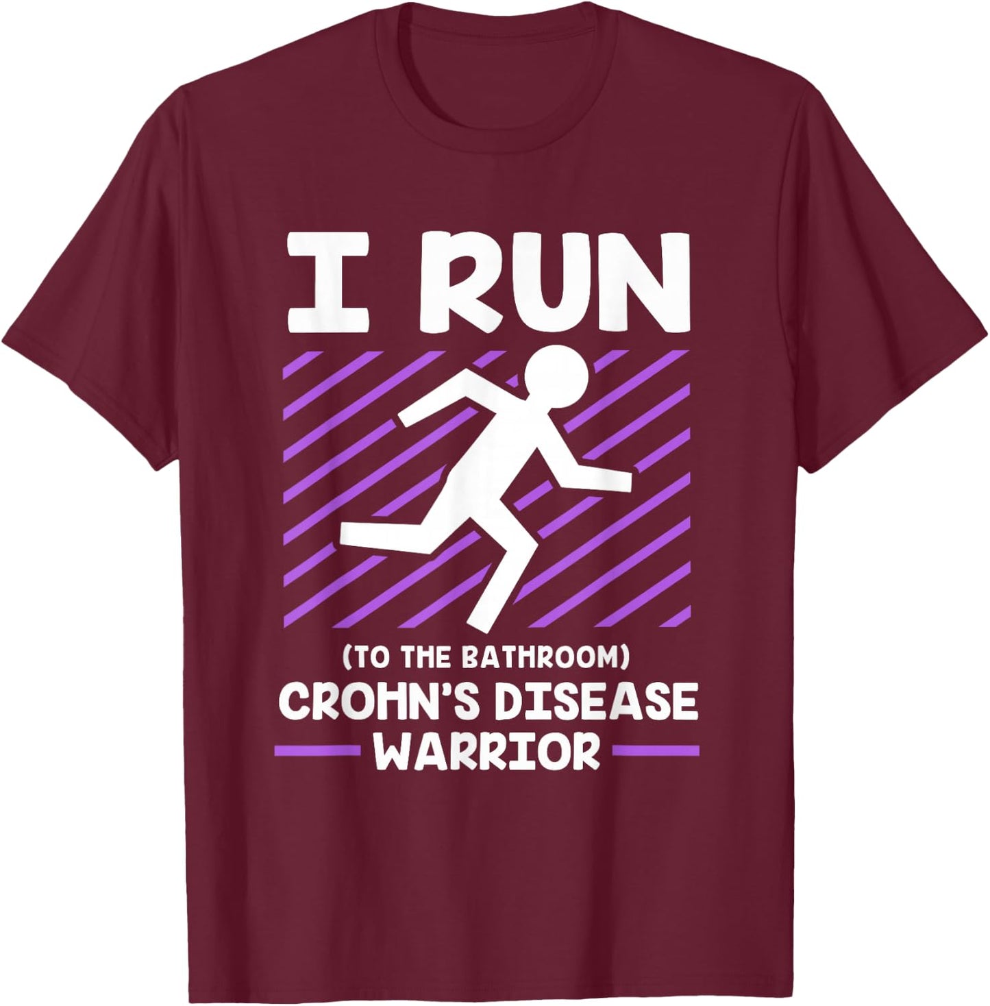IBD Crohns Disease Awareness Funny Crohns Warrior T-Shirt - T-Shirt | Maroon