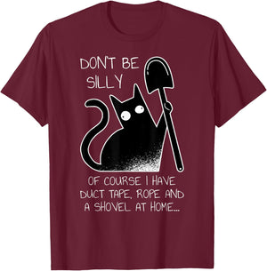 Don't Be Silly Bad Black Cat Funny Cat T-Shirt - T-Shirt | Maroon