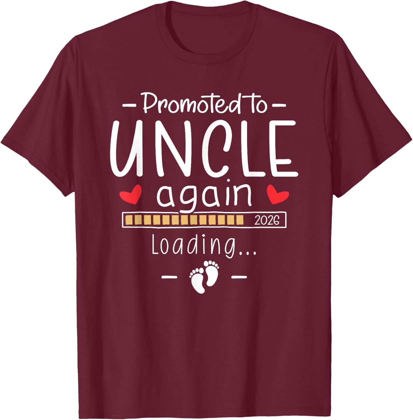 Promoted to Uncle Again 2026 2nd Baby Pregnancy Announcement T-Shirt - T-Shirt | Maroon
