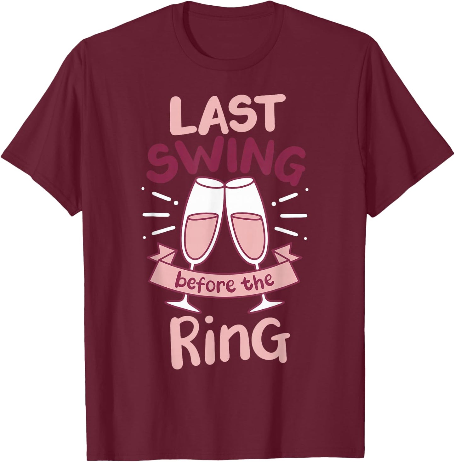 Last Swing Before The Ring T-Shirt - T-Shirt | Maroon