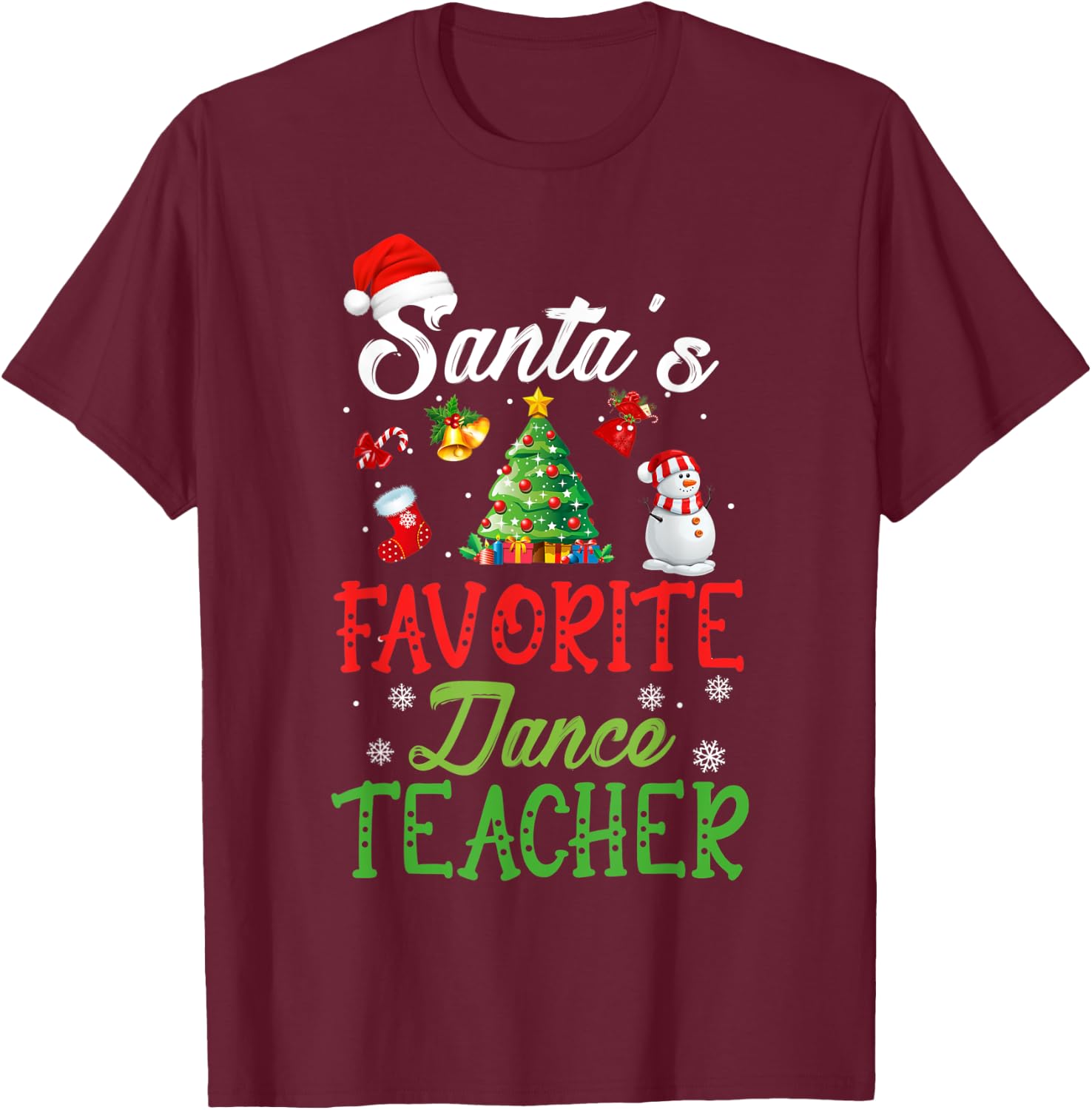 Santas Favorite Dance Teacher Funny Christmas Tree Santa Hat Women Kids T-Shirt - T-Shirt | Maroon