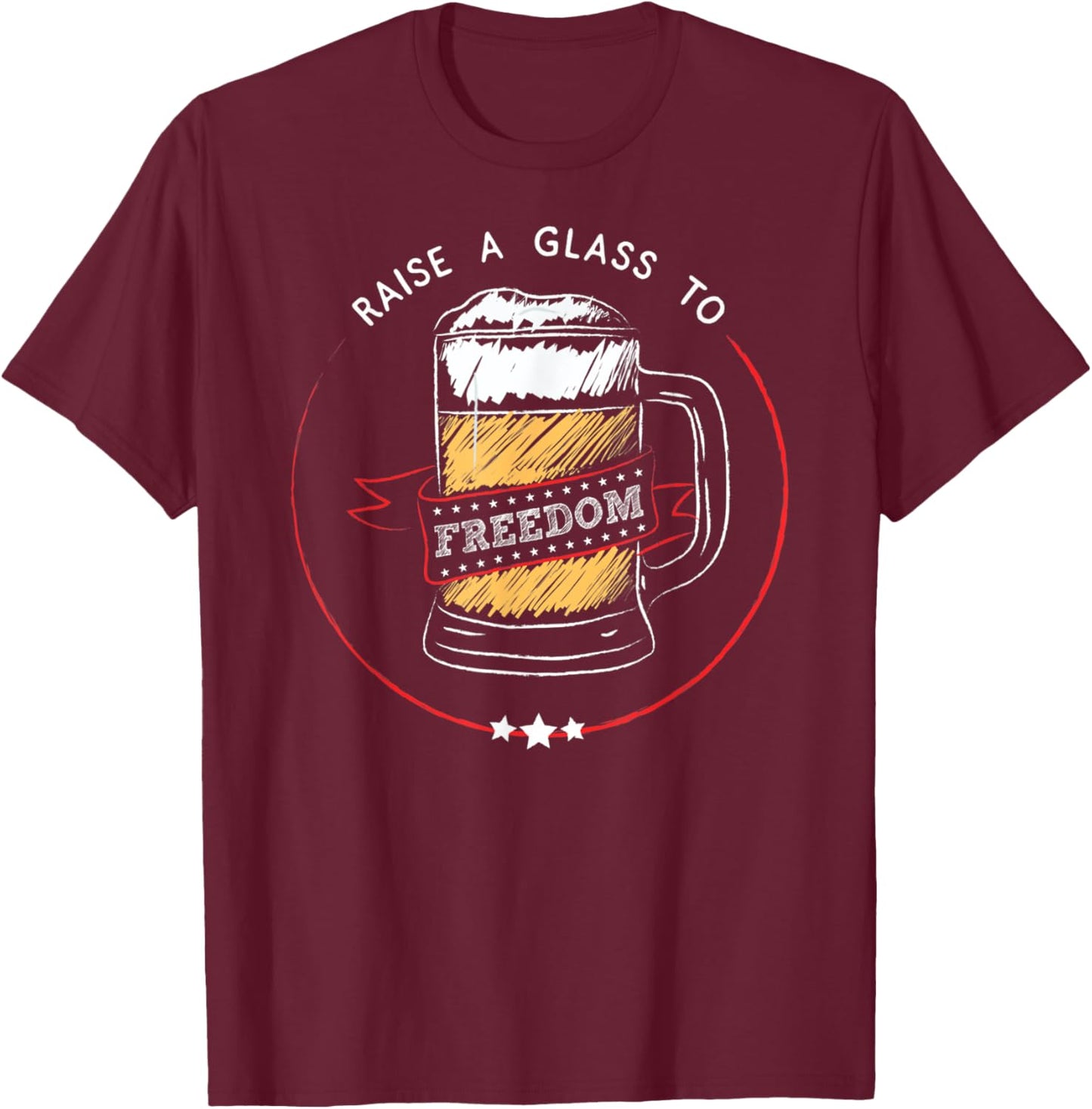 Raise A Glass To Freedom - 4th July, Hamilton, USA T-Shirt - T-Shirt | Maroon